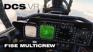 DCS VR F15E Multicrew sortie [upl. by Eatnoid337]