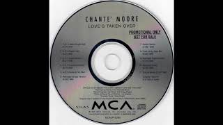 Chanté Moore  Loves Taken Over ADs Radio Edit [upl. by Darrey]