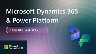 Dynamics 365 and Power Platform 2024 Release Wave 1 Highlights [upl. by Arbba]