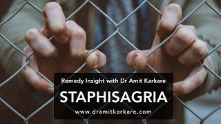 Staphisagria  Remedy Insight with Dr Amit Karkare [upl. by Bohman]