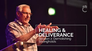 Healing amp Deliverance Session 2  Demolishing Strongholds [upl. by Aissyla]