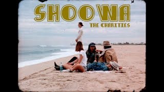 The Charities  quotShoowaquot Official Music Video [upl. by Sikram]