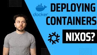 Deploying Containers on NixOS A Complete Guide for DevOps and Developers [upl. by Anot644]