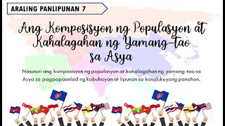 Araling Panlipunan 7 Ang Komposisyon ng Populasyon at ang Kahalagahan ng YamangTao sa Asya [upl. by Cohleen]