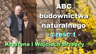 ABC budownictwa naturalnego część 1  Krystyna i Wojciech Brzescy [upl. by Liesa578]