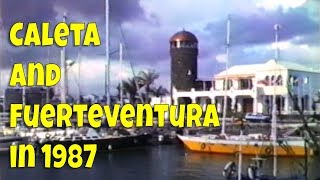 Caleta de Fuste 35 years ago  Caleta and Fuerteventura in 1987 [upl. by Savory]