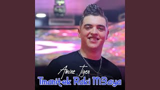 Tmanitek Raki M3aya feat Dib El3ajib [upl. by Luemas320]