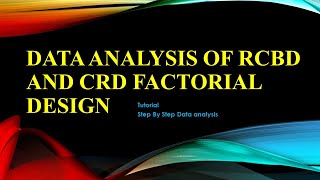 Data analysis of RCBD and CRD Factorial Design Step By Step Data analysis [upl. by Dahc]