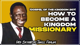 HOW TO BECOME A KINGDOM MISSIONARY II PROFESSOR ZACHARIAS TANEE FOMUM zachariastaneefomum viral [upl. by Aretha212]