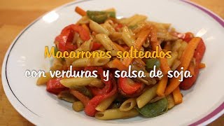 MACARRONES SALTEADOS CON VERDURAS Y SALSA DE SOJA [upl. by Arahd]