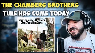 THE CHAMBERS BROTHERS  Time Has Come Today  FIRST TIME REACTION [upl. by Suirtemid]