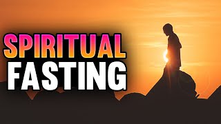 Spiritual Benefits of Fasting  POWERFUL [upl. by Sidonia]