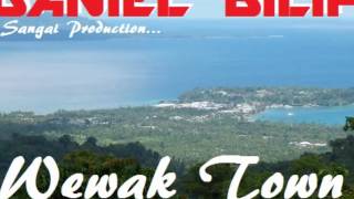 Daniel Bilip  Wewak Town [upl. by Nwahsiek]