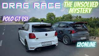 POLO GT TSI VS i20nLINE🔥 इसके आगे झुक के रहना पड़ेगा🫡🔥 DRAG RACE🔥II [upl. by Acsirp]