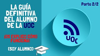 ¿Cómo funciona la UOC Os lo explico soy alumno  La guía definitiva para nuevos alumnos 22 [upl. by Lenahtan810]