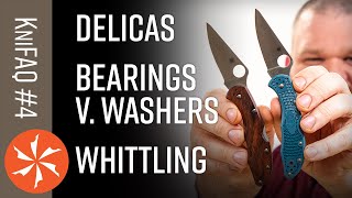 KnifeCenter FAQ 4 Best Delica Washers Vs Bearings Best Whittling Knife More [upl. by Ardekal]