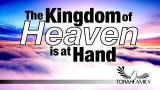 The Kingdom of Heaven is at Hand [upl. by Naneek]