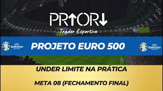 🎯  PROJETO EURO 500  Under Limite na Prática 12 [upl. by Enirak255]