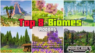 🎖️TOP 8 BIOMES🏞️ ADDONS  MODS  For minecraft PE 120  119 addons [upl. by Lecirg]