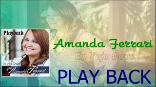 Amanda Ferrari  Exaltado Seja O Senhor  Playback [upl. by Nylirahs975]