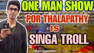 ONE MAN SHOW TROLL  HOW TO HANDLE PRESSURE IN LASTZONE  POR THALAPATHY Singatroll madan pubg [upl. by Falkner934]