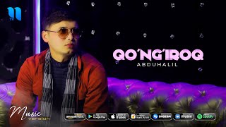 Abduhalil  Qongiroq audio 2020 [upl. by Inot]