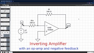 Inverting Amplifier  OpAmp Circuits Gain Resistors Negative Feedback Build and Simulate [upl. by Robbie]