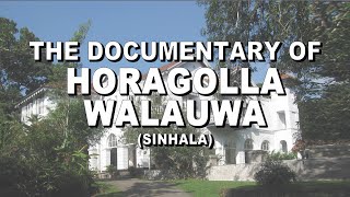 Documentary of The Horagolla Walawwa [upl. by Joelly]