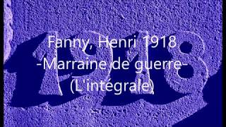 Centenaire Guerre 19141918 Marraine de guerre 2  chanson  Fanny Henri 1918 Commémoration [upl. by Julianna]