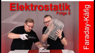 Elektrostatik verstehen  Folge 5 Ionisation und der Faraday Käfig [upl. by Erdah]