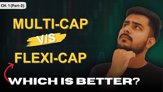 Multi Cap VS Flexi Cap  Which is Better for YOU [upl. by Eelano]