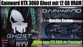 NTP Die brandneue 🔥 GAINWARD RTX 3060 GHOST OC mit 12 GB 🔥 Ein Tipp für Preisbewusste 🤔 [upl. by Akilat]