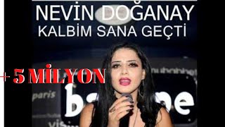 NEVİN DOĞANAY KALBİM SANA GEÇTİ 2016 YEPYENİ [upl. by Joby666]