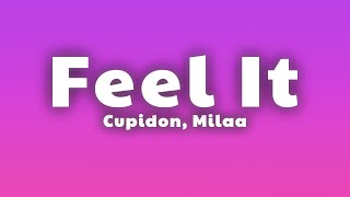 Cupidon amp Milaa  Feel It [upl. by Leizo]