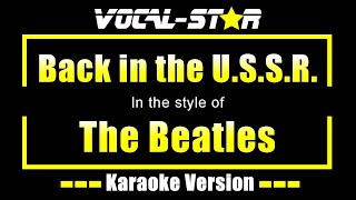 Back in the USSR Karaoke  The Beatles Karaoke Version [upl. by Hebbe]