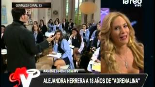 Alejandra Herrera a 18 años de quotAdrenalinaquot [upl. by Avaria]