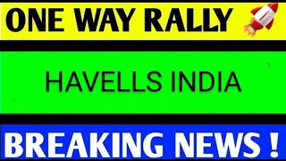 HAVELLS SHARE LATEST NEWS TODAYHAVELLS SHARE ANALYSIS HAVELLS SHARE TARGETHAVELLS SHARE NEWS [upl. by Amling]