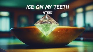 ATEEZ Ice On My Teeth Lyrics [upl. by Petersen]