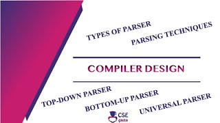 Types of Parser  Parsing Techniques  Syntax Analyzer  Lec 23  Compiler Design [upl. by Eitra570]