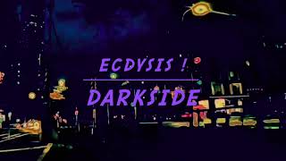 Ecdysis  DARKSIDE [upl. by Nomolas]