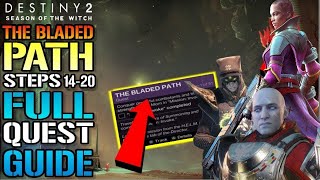 Destiny 2 The Bladed Path FULL QUEST GUIDE Steps 1420 Season Of The Witch [upl. by Santiago110]