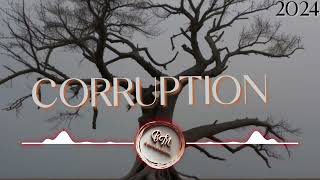 CORRUPTION  PNG Latest song 2024 [upl. by Florin]