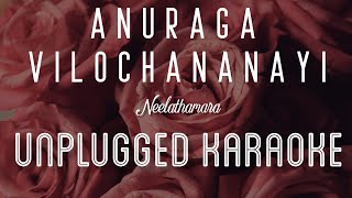 Anuraga Vilochananayi  Neelathamara  Karaoke with Lyrics  unplugged  Vidyasagar  Shreya  Sebin [upl. by Nahtnhoj999]