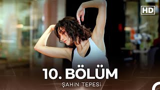 Şahin Tepesi 10 Bölüm FULL HD [upl. by Crescentia]