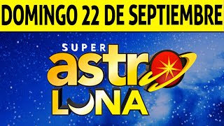 Resultado de ASTRO LUNA del Domingo 22 de Septiembre de 2024 SUPER ASTRO 😱💰🚨 [upl. by Chrisy]