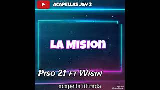 Piso 21 ft Wisin La Misión  ACAPELLAS JampV 2 [upl. by Florio]