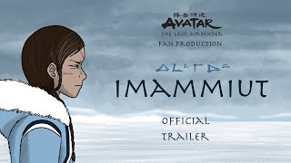 Imammiut official trailer Avatar The Last Airbender fandocumentary animation [upl. by Akiret984]