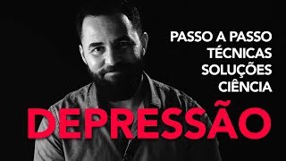 DEPRESSÃO  Como melhorar  Passo a Passo [upl. by Aloke]