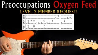 Preoccupations Oxygen Feed Guitar Lesson  Guitar Tab  Guitar Tabs  Guitar Chords  Guitar Cover [upl. by Clippard]