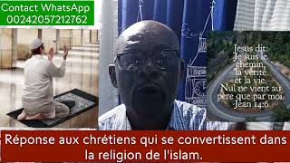 réponse aux chrétiens qui se convertissent dans la religion de lislam [upl. by Giverin522]